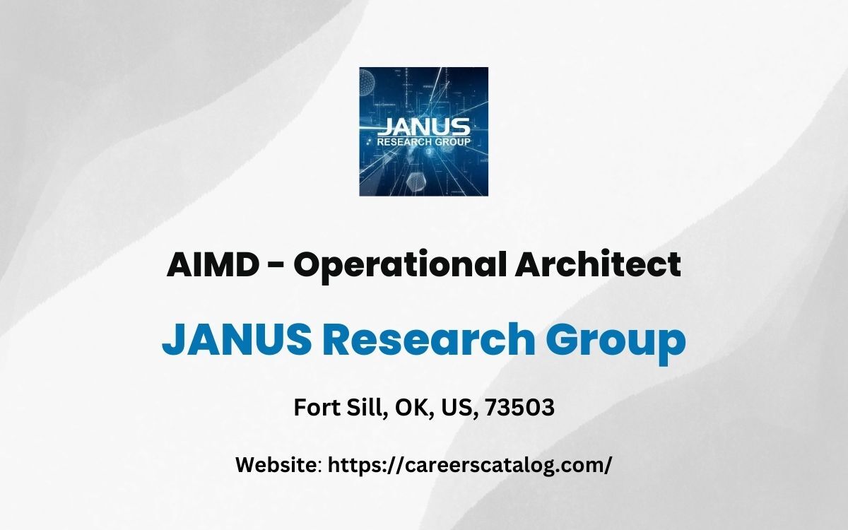 AIMD - Operational Architect - FCoE Role open at JANUS Research Group ...